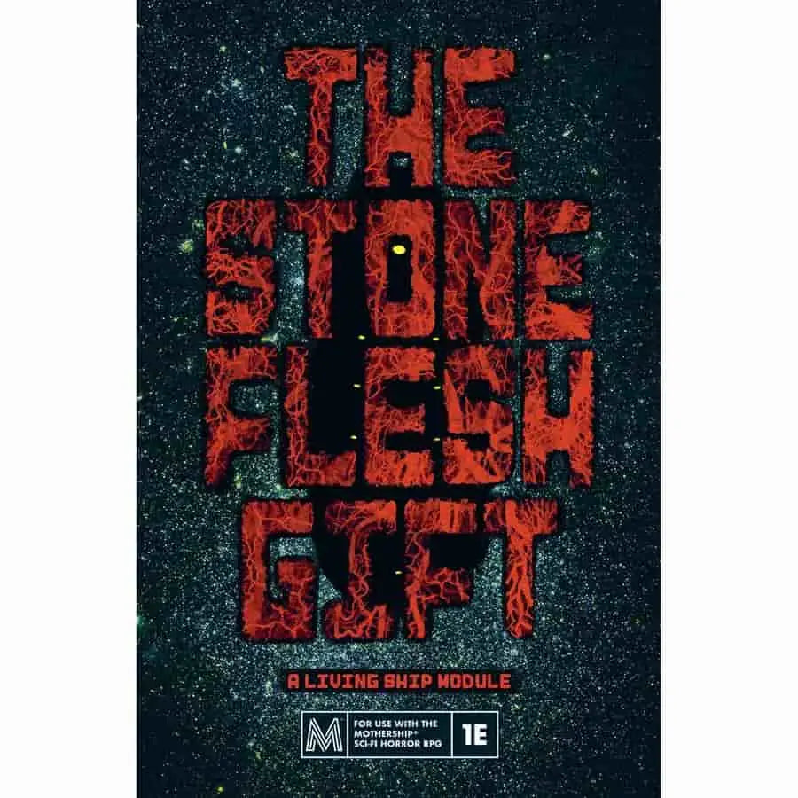 Mothership RPG: The Stone Flesh Gift - A Living Ship Module - Other