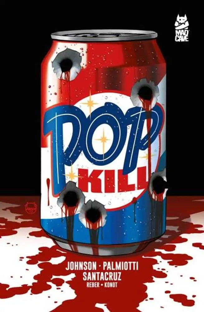 Pop Kill TPB kill TPB Mature soda can with bullet holes and blood drips for edgy branding