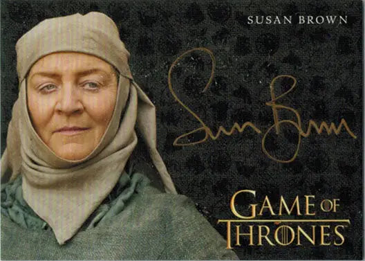 Autographed Game of Thrones Season 8 card featuring Susan Brown in medieval attire