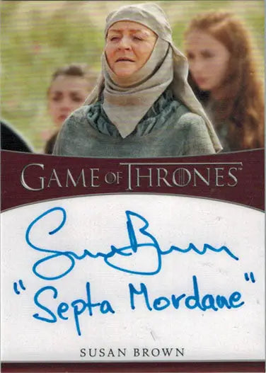 Autographed Game of Thrones Season 8 card featuring Susan Brown as Mordane