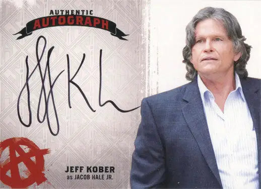 Autograph card of Jeff Kober as Jacob Hale Jr. in Sons of Anarchy Season 4 & 5