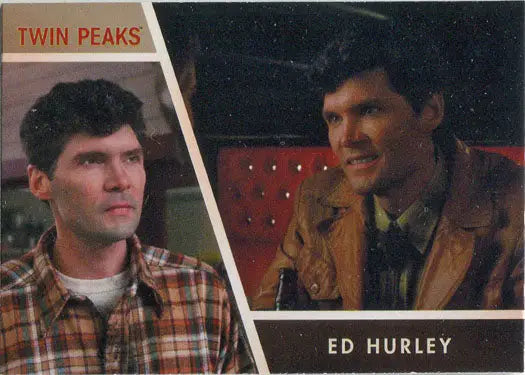 Trading card featuring Ed Hurley from Twin Peaks, ideal for collectors of trading cards