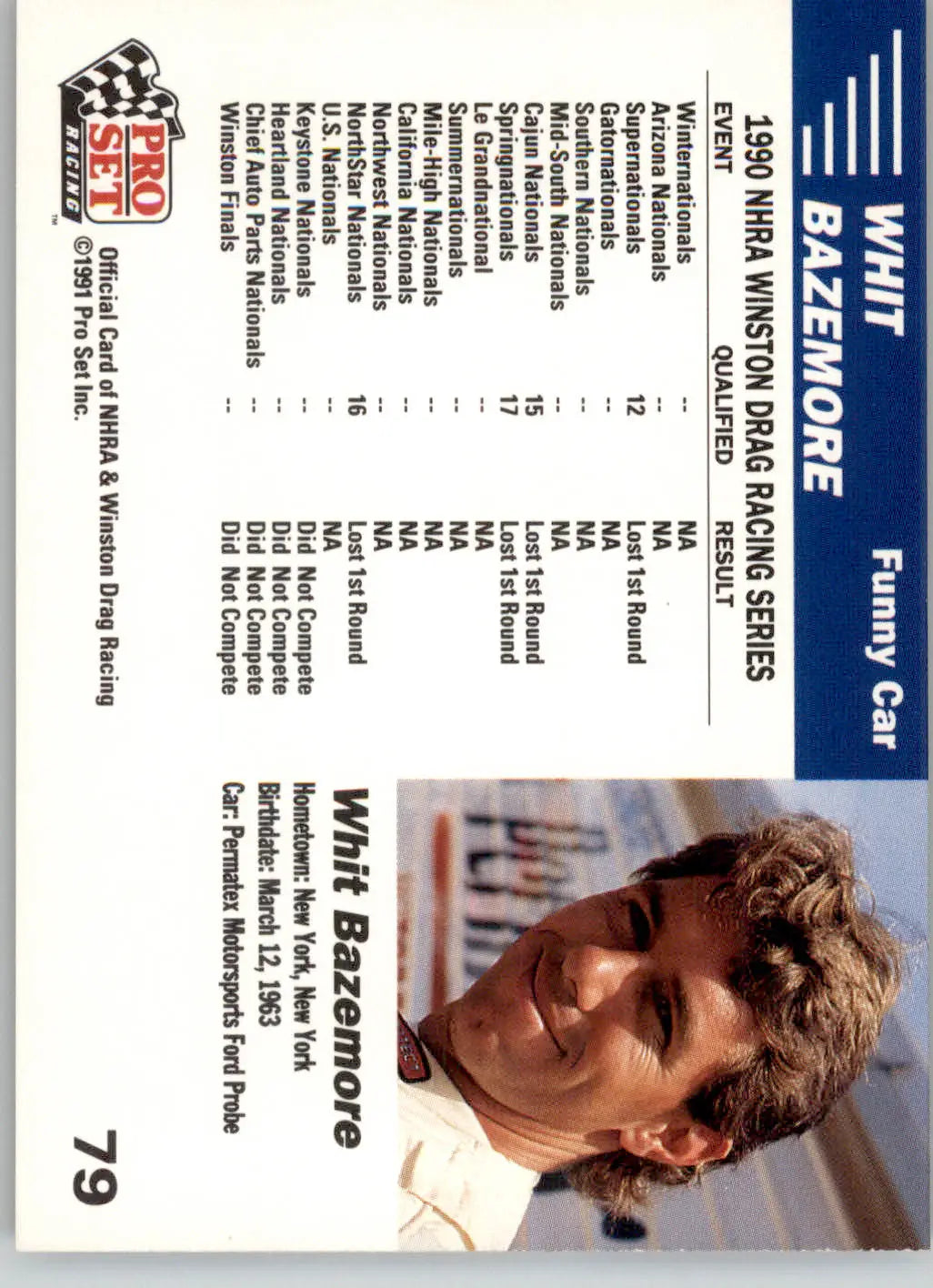 Whit Bazemore’s Car - 1991 Pro Set NHRA - #79 - Racing - Racing Card Single