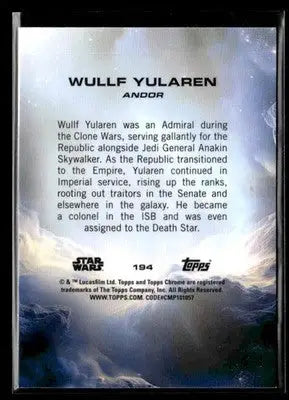 🌟 Wullf Yularen, 2025 Topps Chrome Star Wars #194 🌟