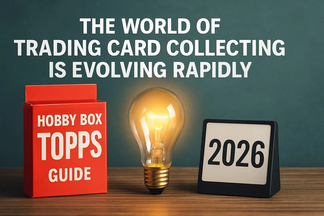 Hobby Box Topps Guide: Collecting Insights for 2026