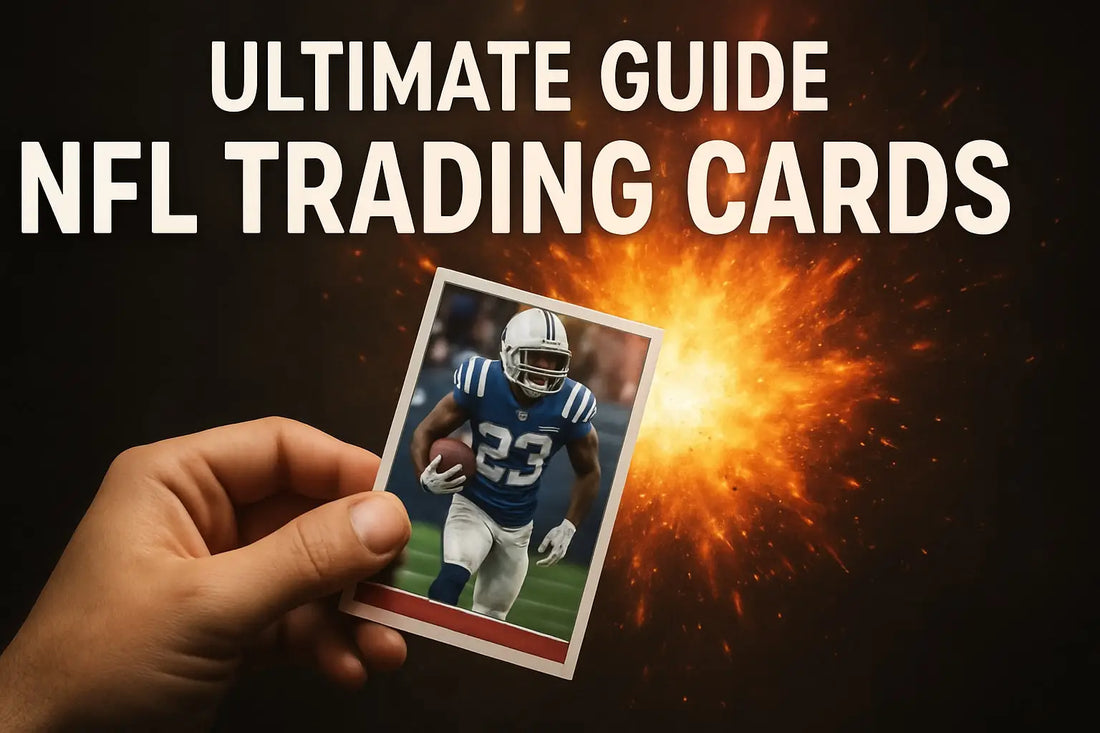 The Ultimate Guide to NFL Trading Cards in 2026