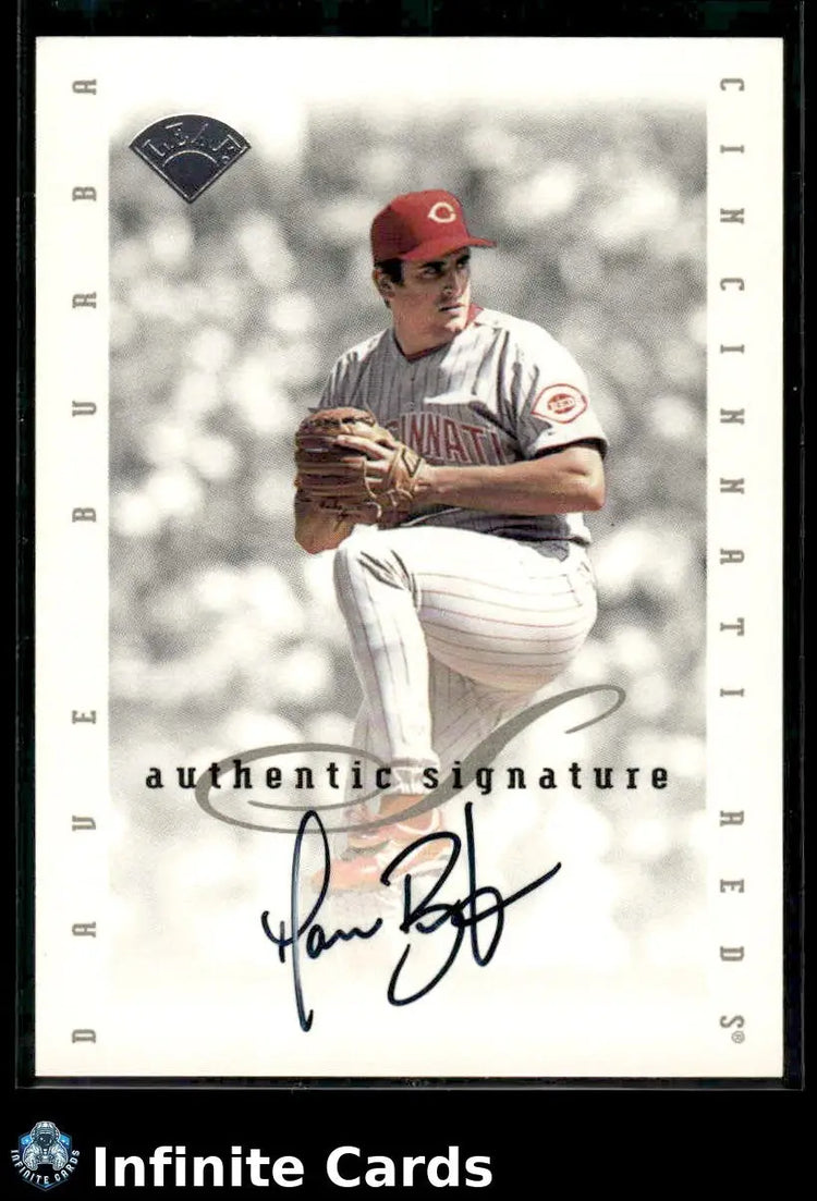 1996 Leaf Signature DAVE BURBA #NNO AU Cincinnati Reds - Baseball Card Single