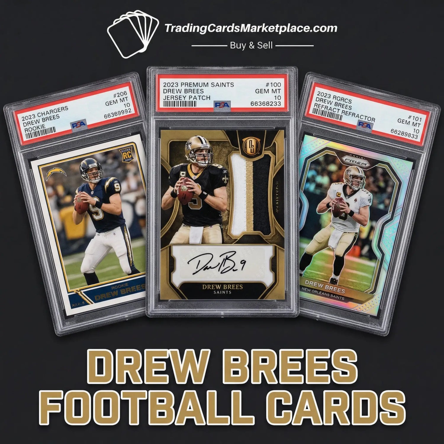 Three collectible drew brees football trading cards, each encased in a clear protective slab with red and white psa grading labels indicating their condition.