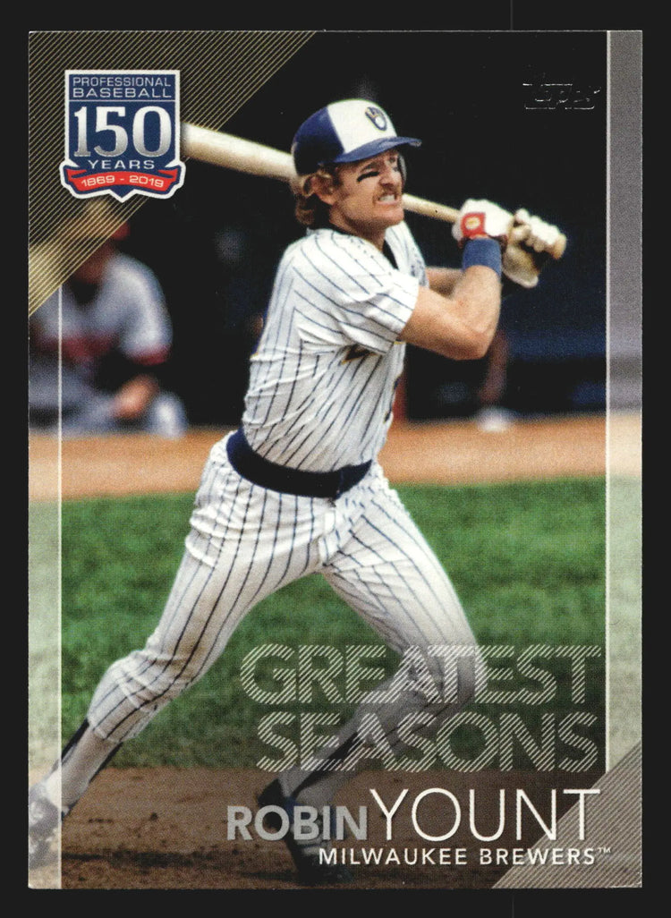 2019 Topps 150 Years #150-138 Robin Yount Greatest Seasons Brewers HOF - Baseball Card Single