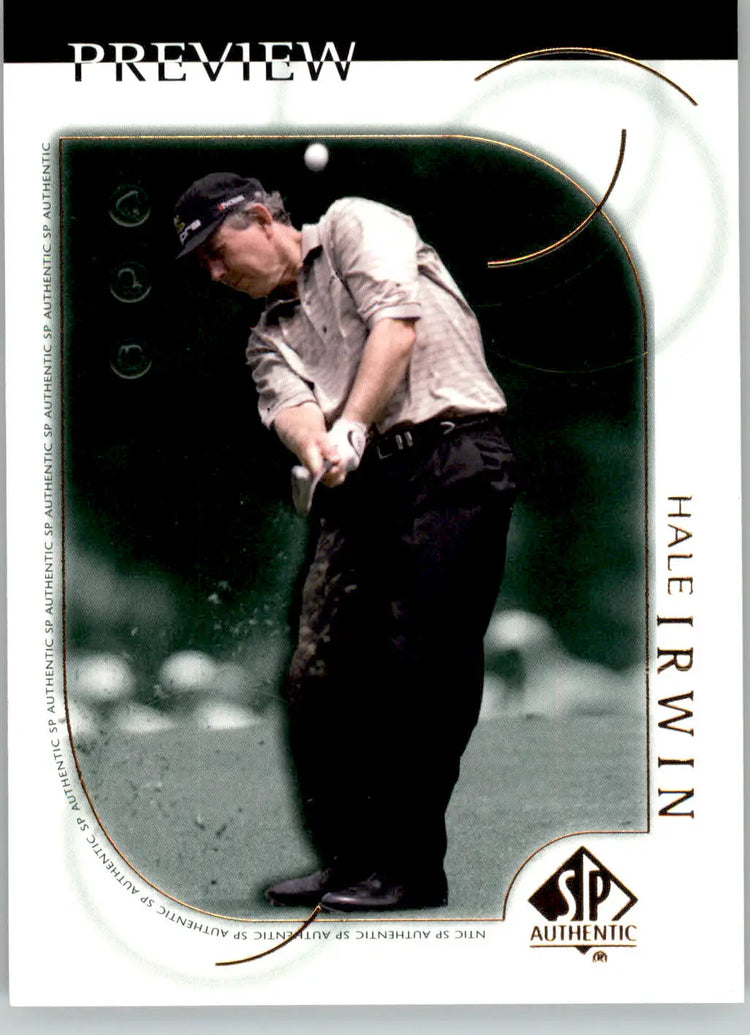 Hale Irwin - 2001 SP Authentic - #13 - Golf - Golf Card Single
