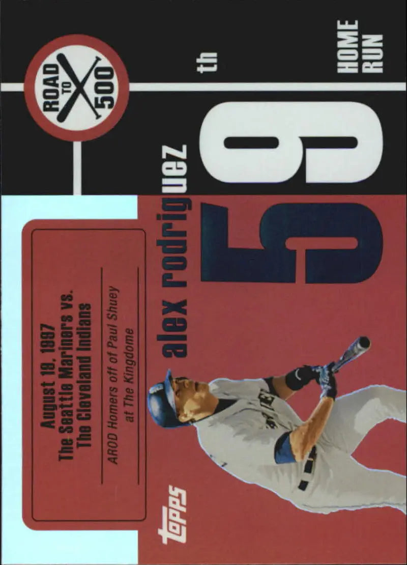 2007 Topps Alex Rodriguez Road to 500 #ARHR59 Alex Rodriguez NM-MT