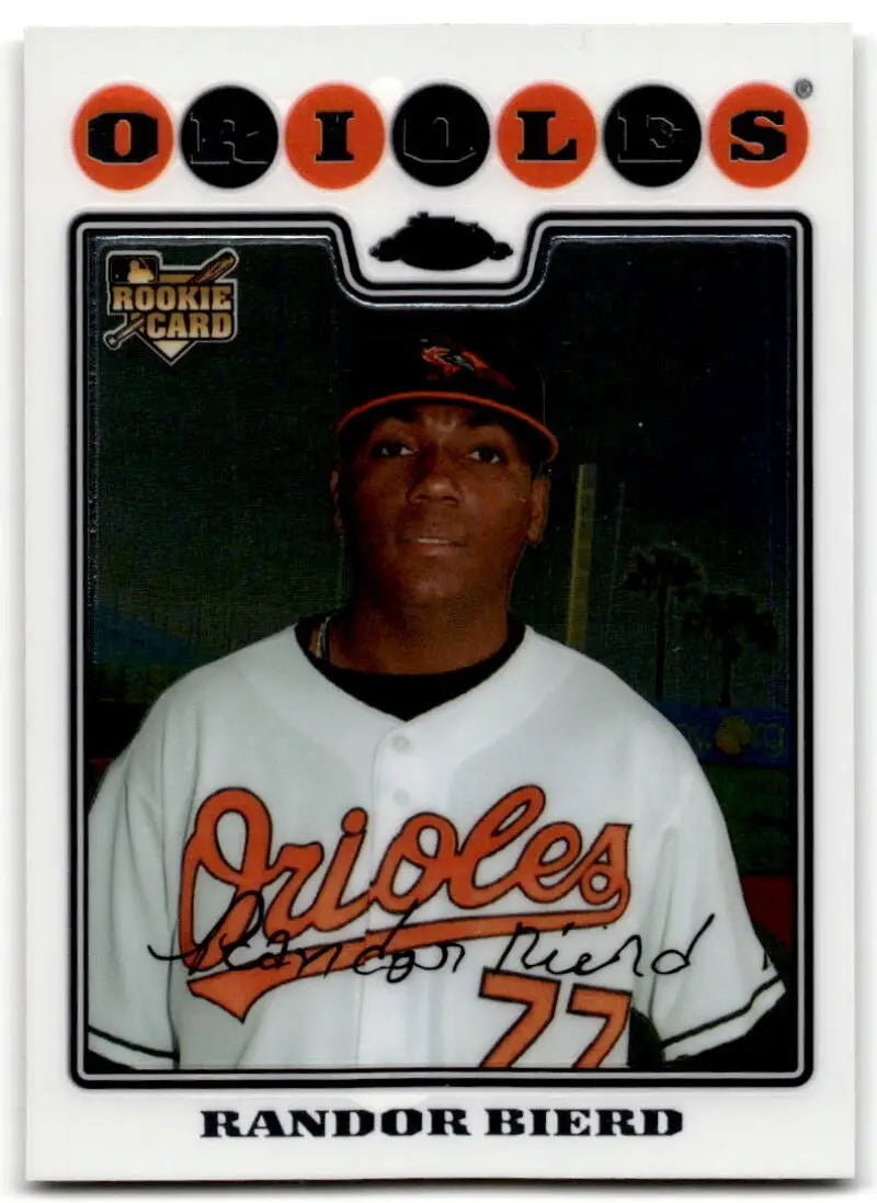 2008 Topps Chrome #210 Randor Bierd NM-MT RC Rookie Orioles ID:43732