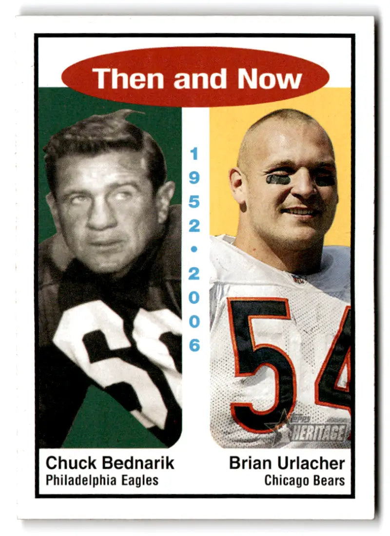 2006 Topps Heritage Then and Now #TN2 Brian Urlacher/Chuck Bednarik NM- ID:82093