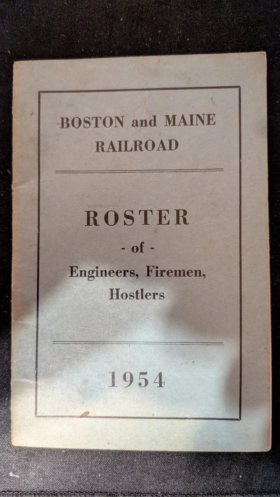 1954 Boston and Maine Railroad Roster of Engineers Fireman Hostlers - Other