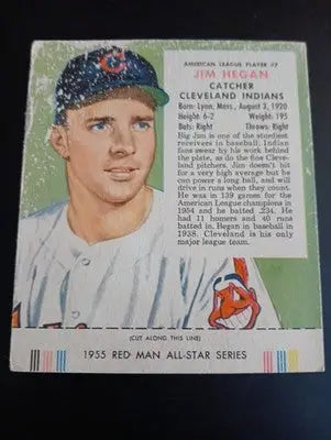 1955 Red Man Tobacco - AL #7 Jim Hegan. Cleveland. w/tab. surface damage. PR-GD