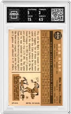 1956 Topps Bob Rush #404 White Back Baseball Arena Club 3.5 - Baseball Card Single
