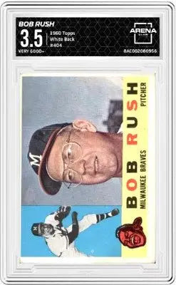 Graded 1960 Topps Bob Rush baseball card from 1956 Topps Bob Rush #404 collection