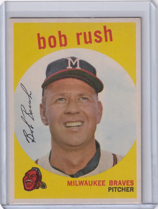 Baseball card of Bob Rush, pitcher for the Milwaukee Braves, from Topps Baseball 1959
