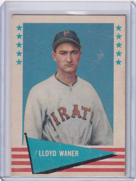 Vintage Fleer Baseball card of Lloyd Waner in PIRATES jersey with stars and stripes background