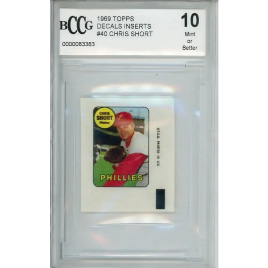 1969 Topps Decals #40 Chris Short BCCG 10 Mint or Better Philadelphia Phillies Baseball Card