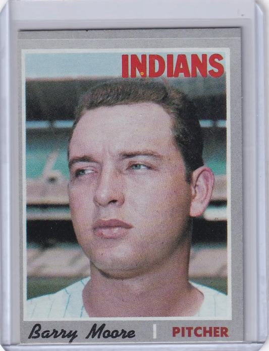 1970 Topps Baseball card of Barry Moore, pitcher for the Cleveland Indians