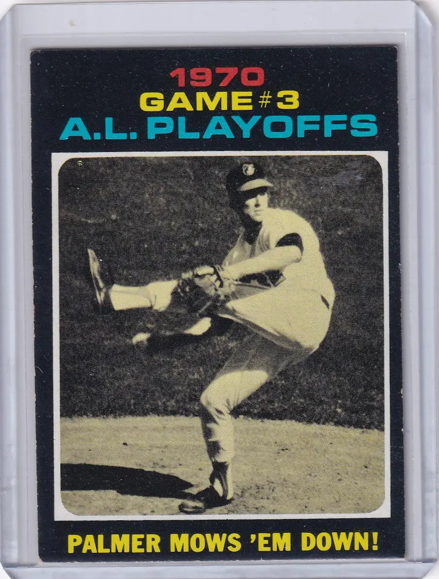 1971 Topps Baseball #197 AL Playoffs Game 3 - Palmer Mows ’Em Down!