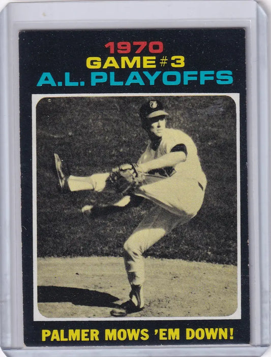 1971 Topps Baseball #197 AL Playoffs Game 3 - Palmer Mows ’Em Down! - Baseball Card Single