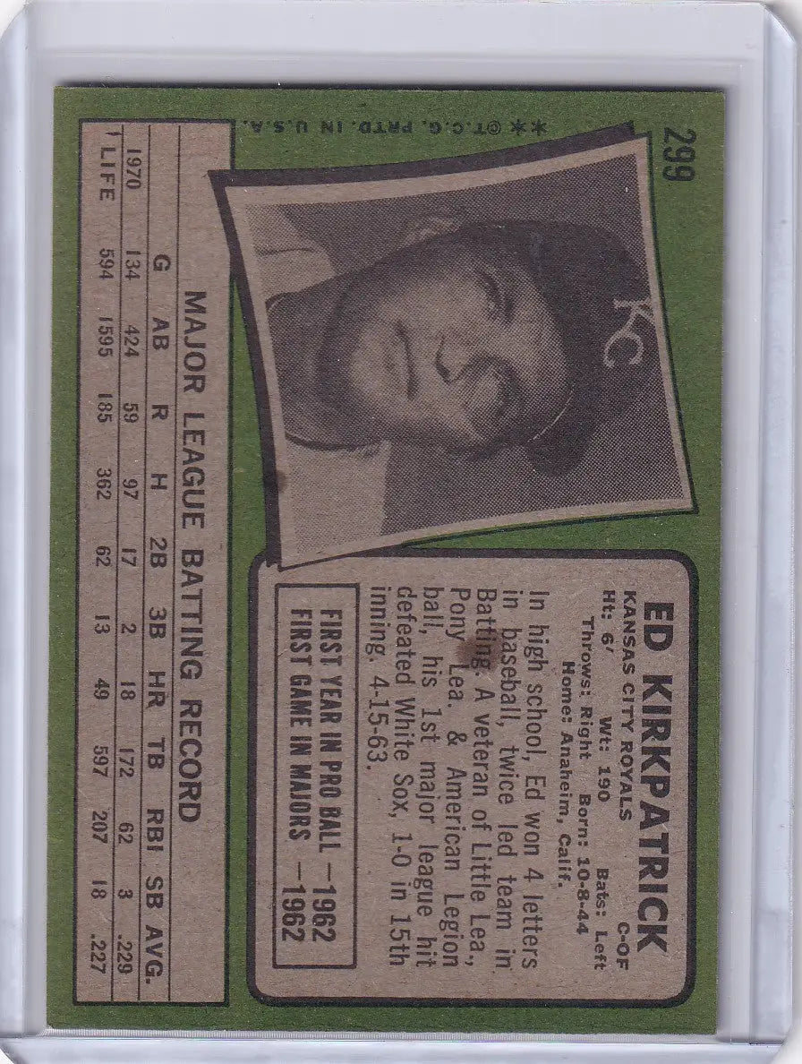 1971 Topps Baseball #299 Ed Kirkpatrick card with Kansas City Royals player portrait