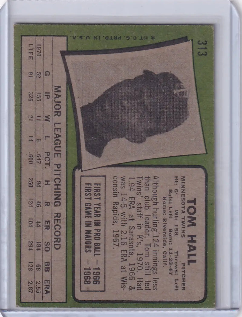 1971 Topps Baseball #313 Tom Hall - Minnesota Twins