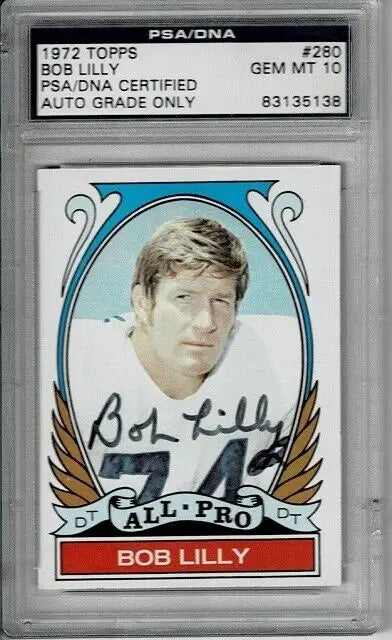 Graded Bob Lilly autographed football card from 1972 Topps All-Pro Dallas Cowboys HOF