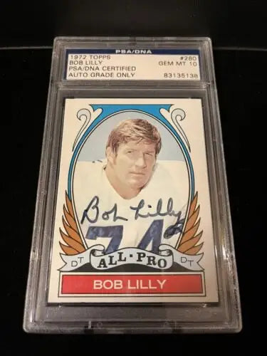 Graded Bob Lilly signed football card from 1972 Topps All-Pro, Dallas Cowboys HOF