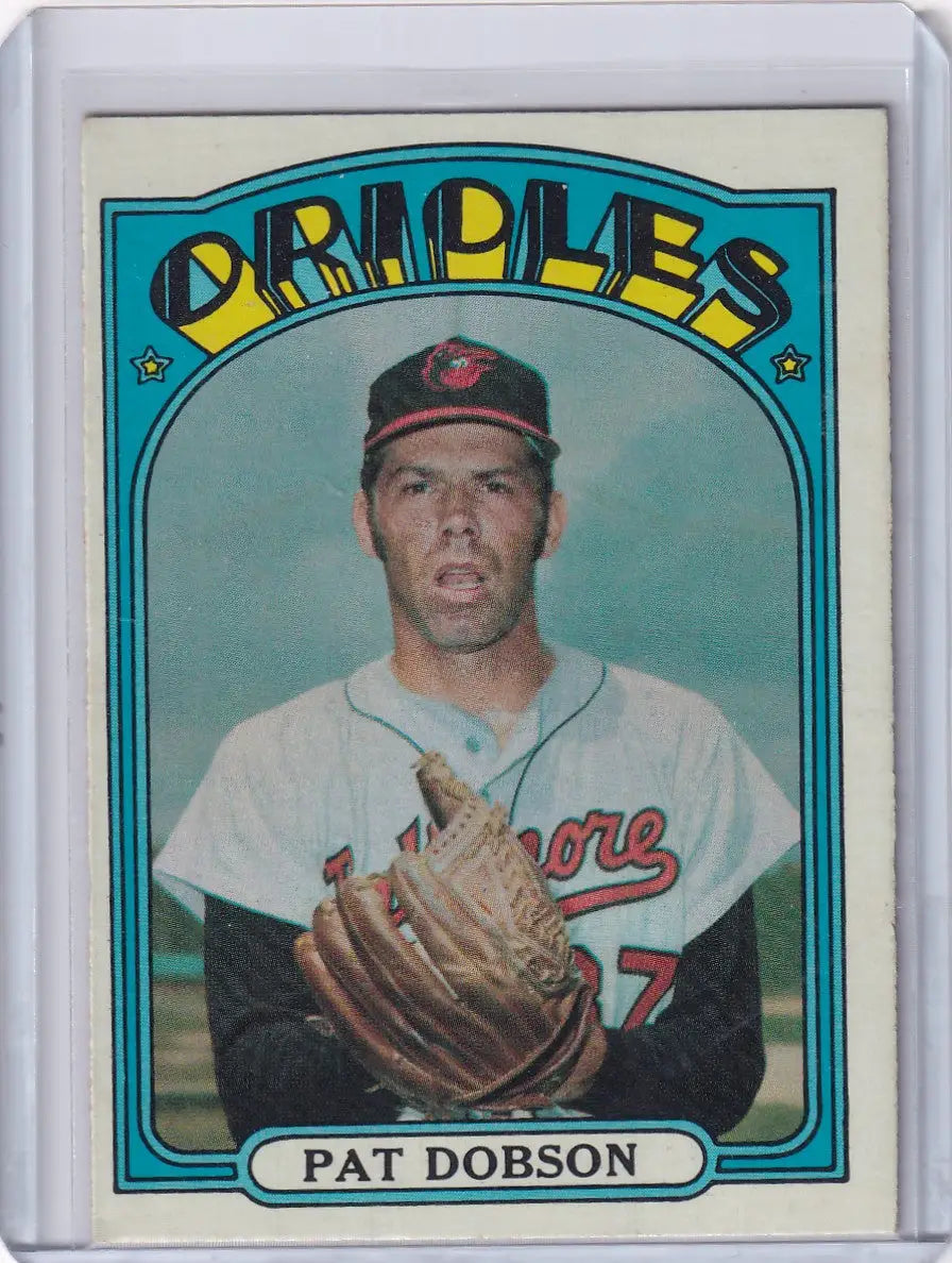 Vintage 1972 Topps Baseball card of Pat Dobson from the Baltimore Orioles in white uniform