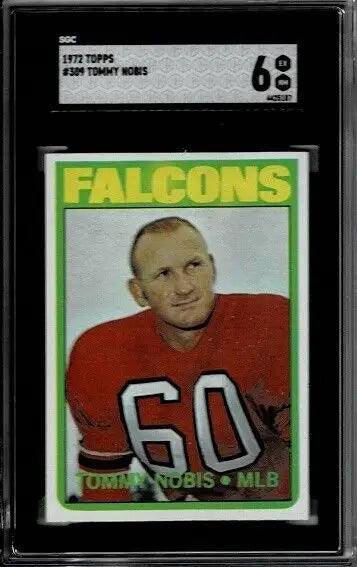 Graded Tommy Nobis trading card from 1972 Topps Football NFL Atlanta Falcons SGC 6 EX-NMT