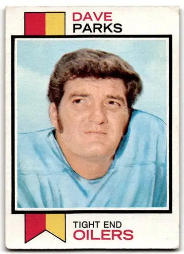 Original gloss Dave Parks football card from 1973 Topps Parks G Good Oilers ID 43095