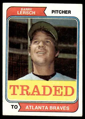 Barry Lersch Traded baseball card from 1974 Topps #313T featuring the player