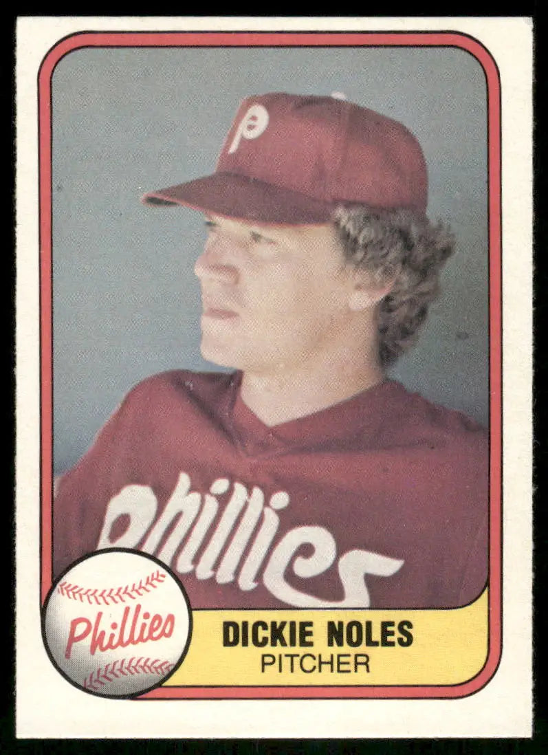 Vintage Fleer Dickie Noles baseball card featuring Dickie Noles as Phillies pitcher