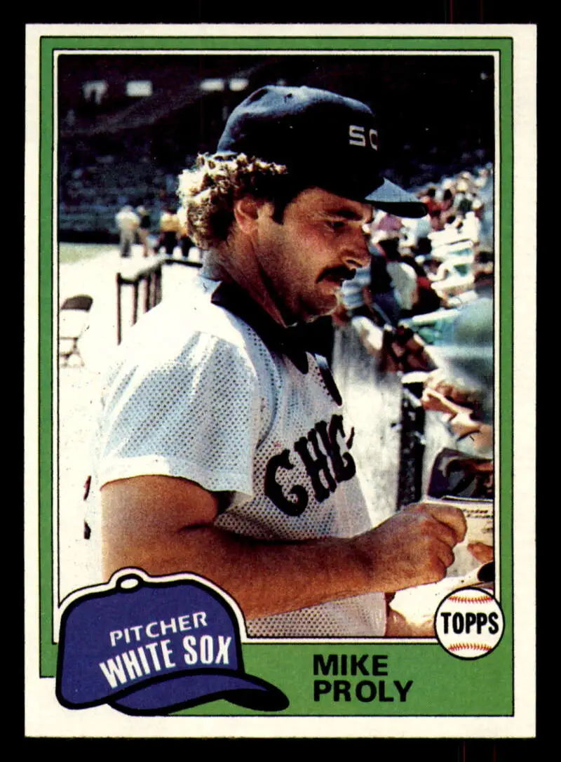 1981 Topps #83 Mike Proly EX Excellent Chicago White Sox Baseball Card - Baseball Card Single
