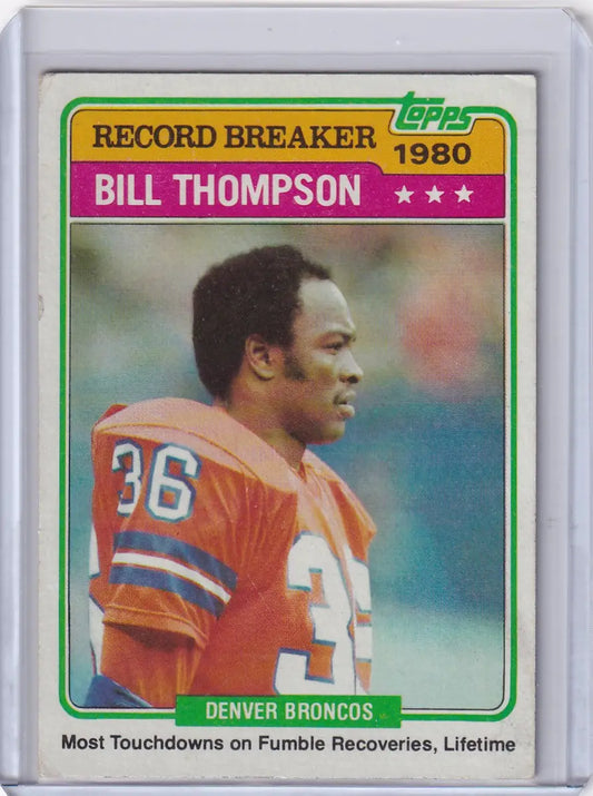 1981 Topps Football Bill Thompson Denver Broncos record breaker card featuring 1980 Topps football