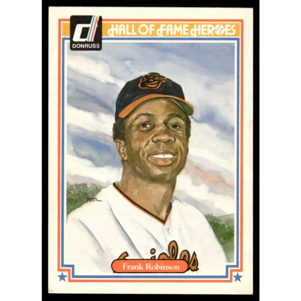1983 Donruss Hall of Fame Heroes #19 Frank Robinson EX/NM Baltimore Orioles Baseball Card - Baseball Card Single