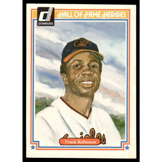 1983 Donruss Hall of Fame Heroes #19 Frank Robinson EX/NM Baltimore Orioles Baseball Card
