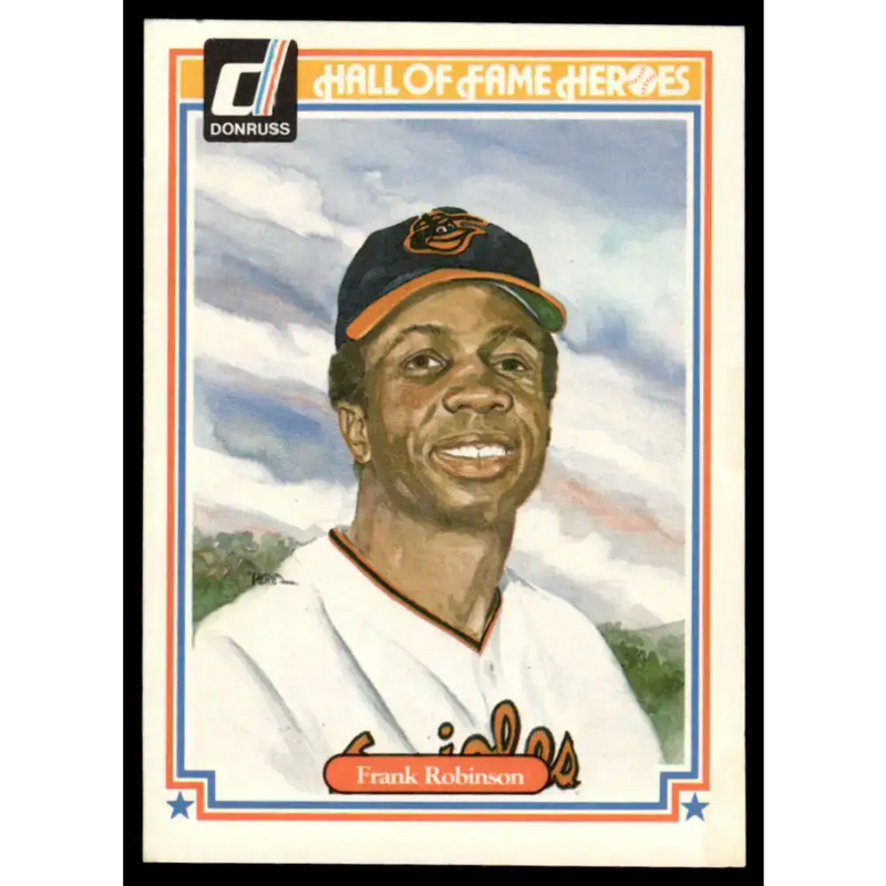 1983 Donruss Hall of Fame Heroes #19 Frank Robinson EX/NM Baltimore Orioles Baseball Card - Baseball Card Single