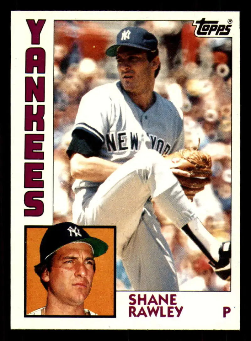 1984 Topps #254 Shane Rawley EX Excellent New York Yankees Baseball Card - Baseball Card Single
