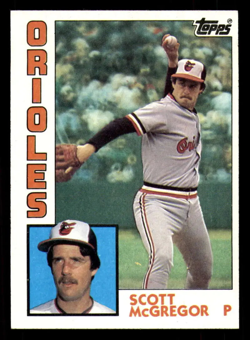 1984 Topps #260 Scott McGregor EX Excellent Baltimore Orioles Baseball Card - Baseball Card Single