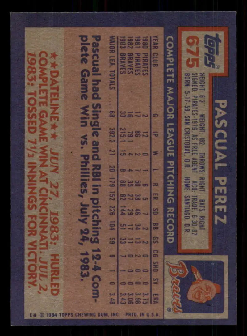 1984 Topps #675 Pascual Perez EX Excellent Atlanta Braves Baseball Card - Baseball Card Single