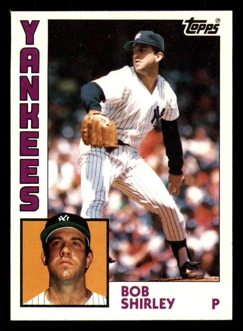 1984 Topps #684 Bob Shirley EX Excellent New York Yankees Baseball Card - Baseball Card Single