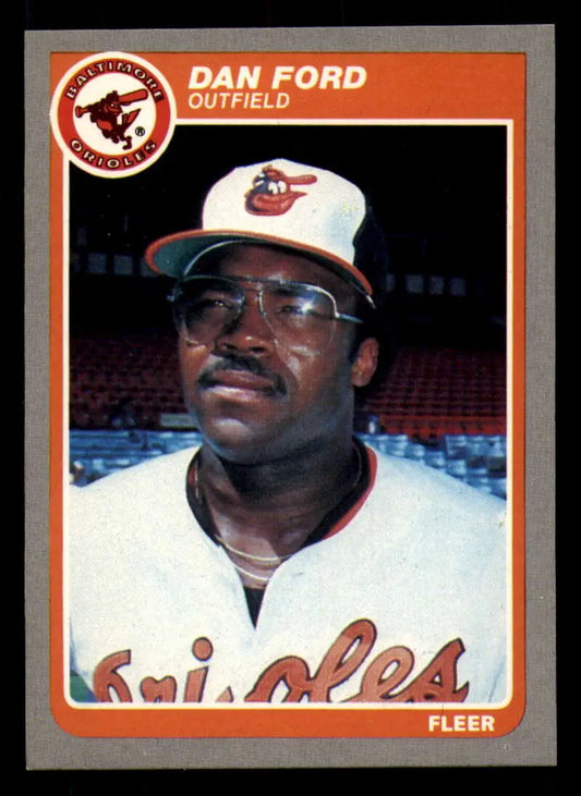 1985 Fleer #178 Dan Ford EX Excellent Baltimore Orioles Baseball Card - Baseball Card Single