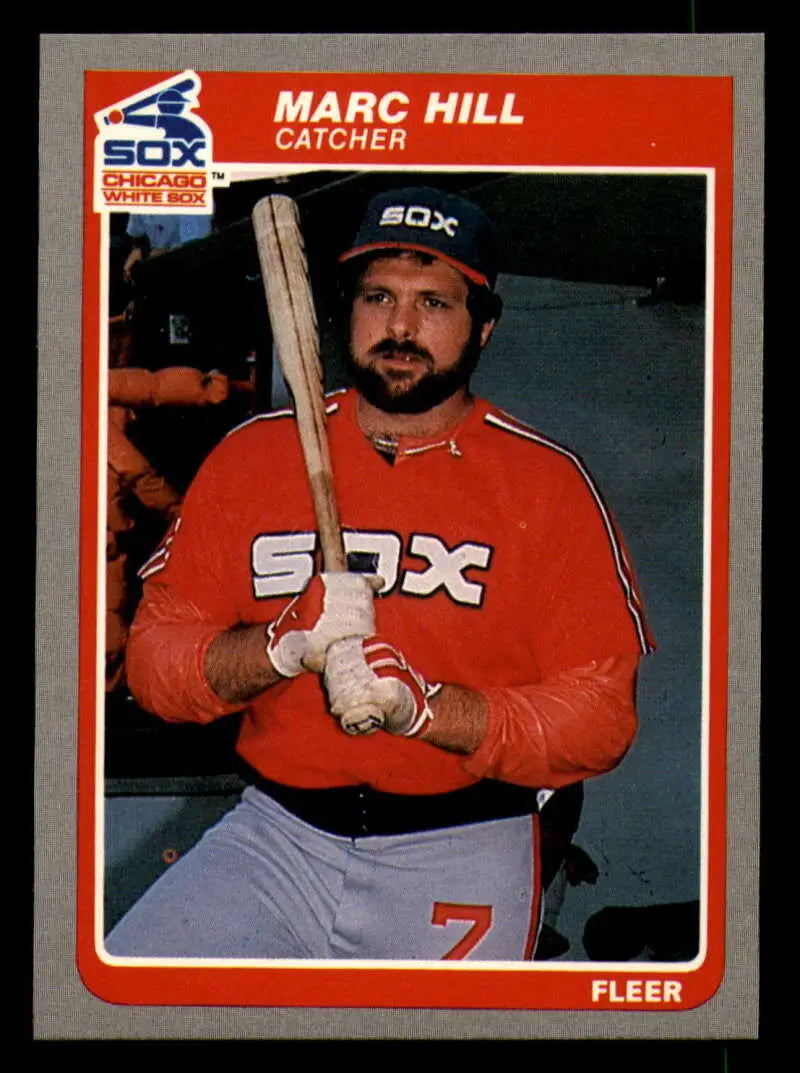 1985 Fleer #516 Marc Hill EX Excellent Chicago White Sox Baseball Card - Baseball Card Single