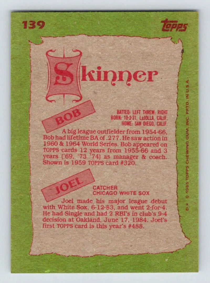1985 Topps #139 Bob Skinner/Joel Skinner EX Excellent Pittsburgh Pirates/Chicago White Sox Baseball Card - Baseball
