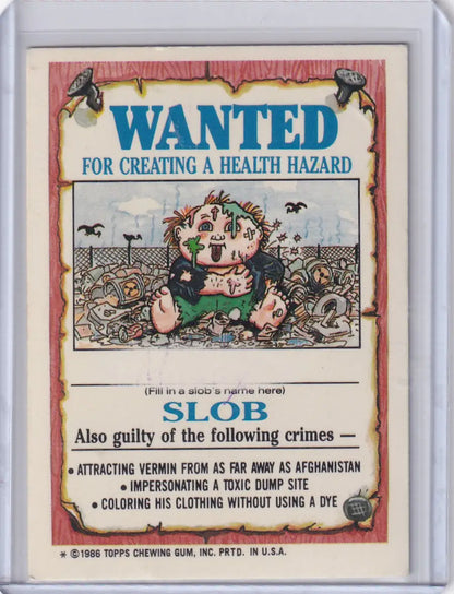 Wanted poster for Slob featuring a messy cartoon character from Garbage Pail Kids Series 3 99b Picky Mickey