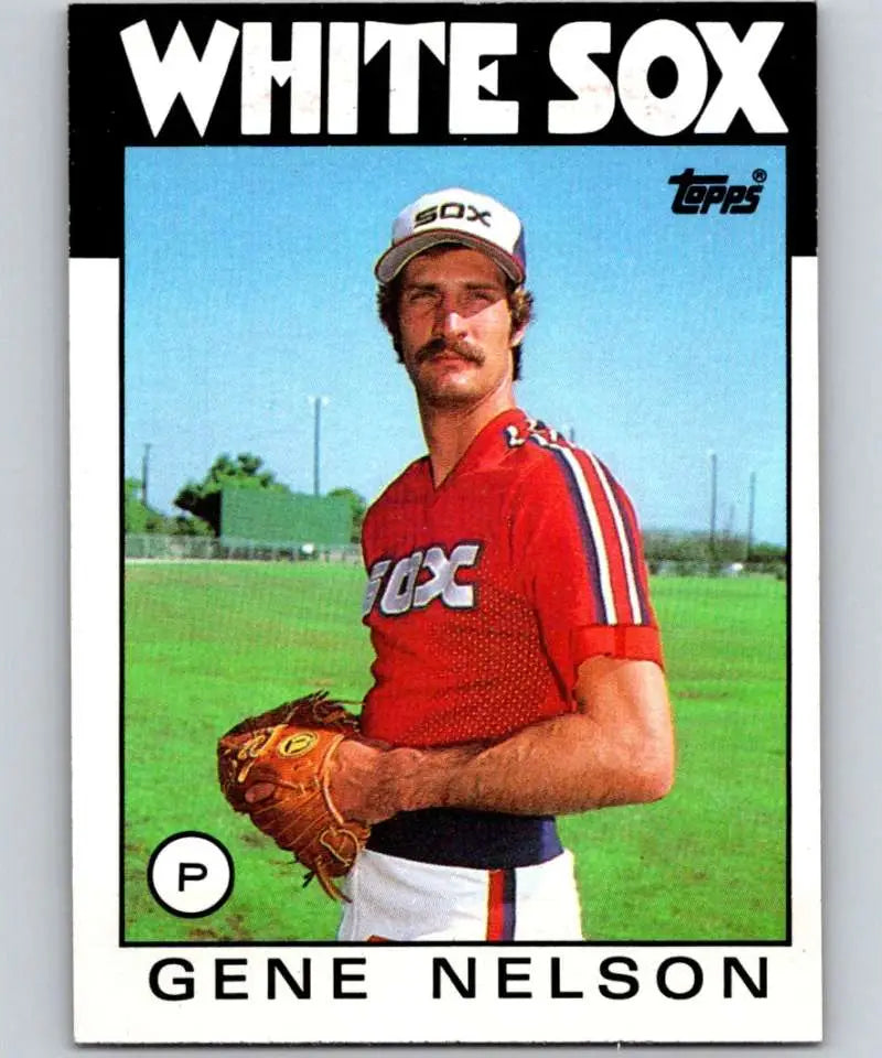 1986 Topps #493 Gene Nelson EX Excellent Chicago White Sox Baseball Card - Baseball Card Single